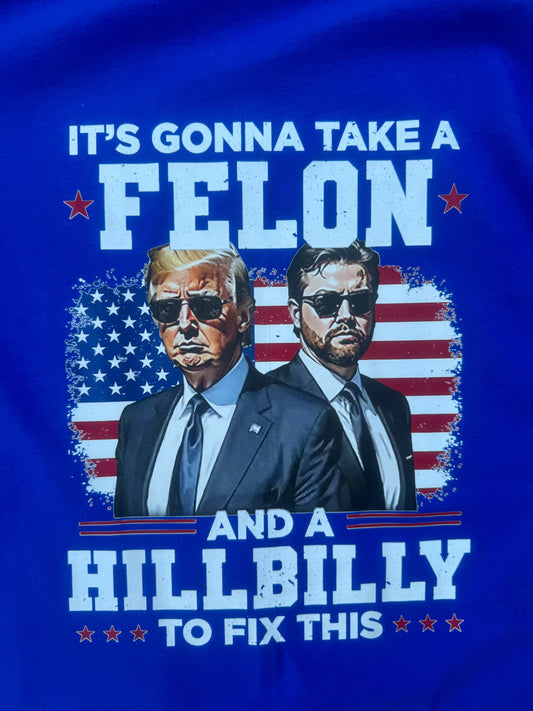 Hillbilly Felon T-Shirt