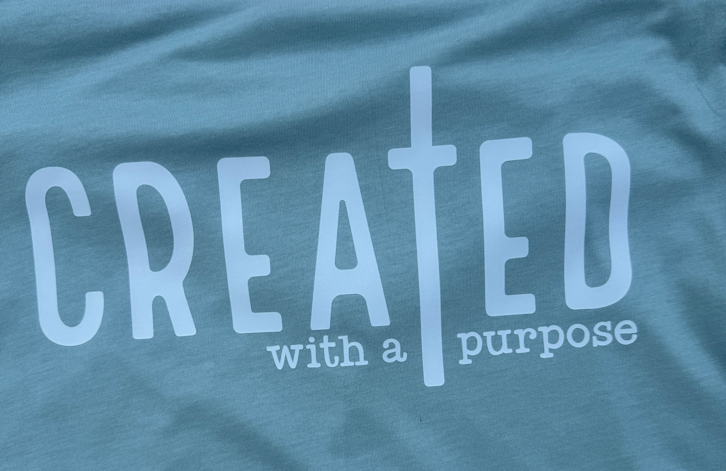 Created With A Purpose T-Shrt