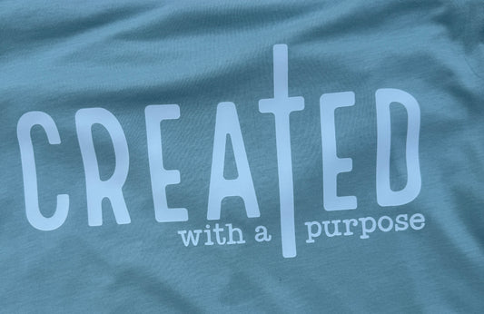 Created With A Purpose T-Shrt