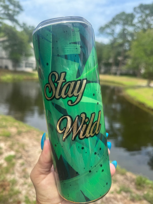 Stay Wild Tumbler