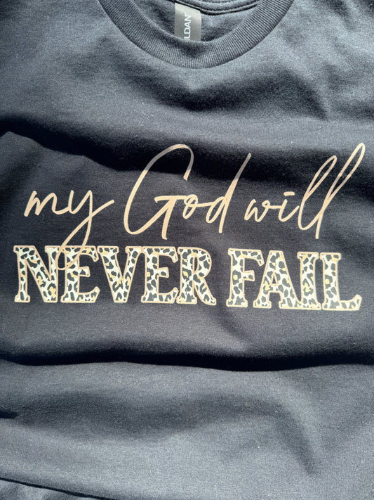 My God Will Never Fail