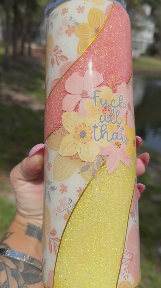 *uck All That Tumbler