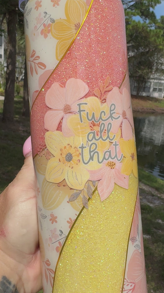 *uck All That Tumbler
